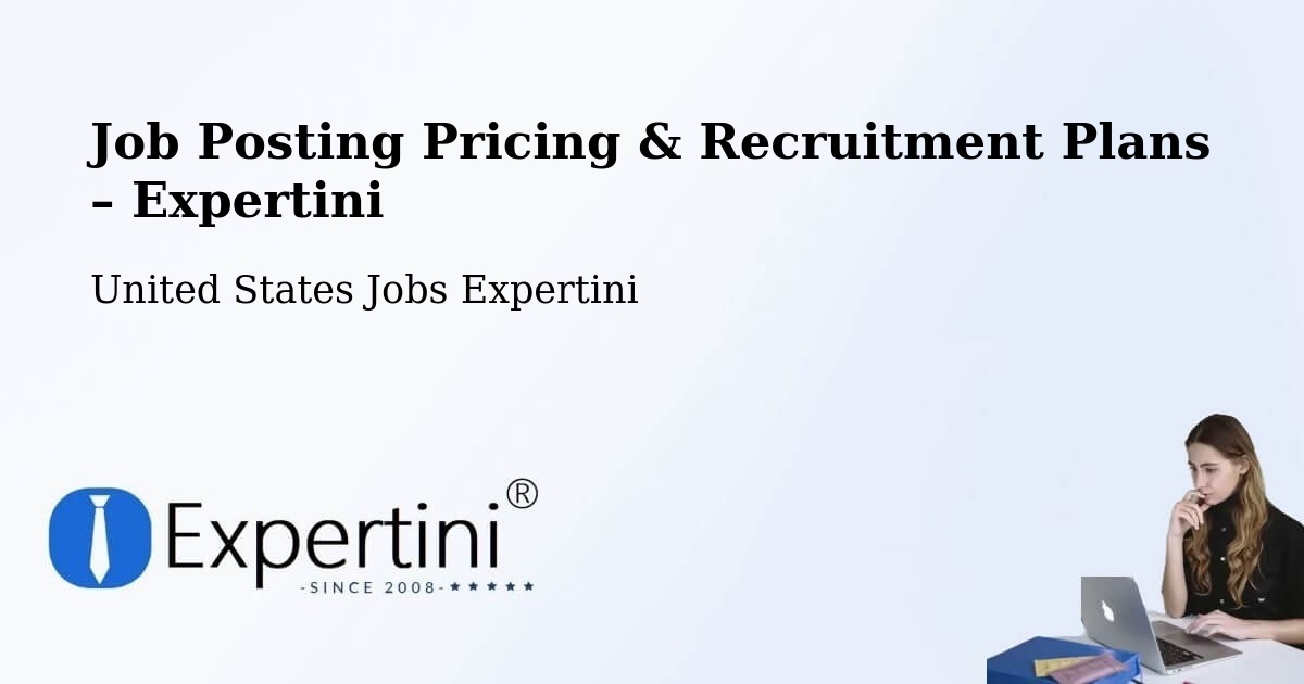 Job Posting Pricing & Recruitment Plans – King - King, United States Jobs Expertini